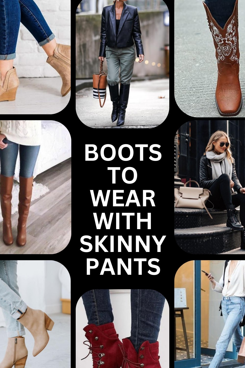 boots to wear with skinny pants