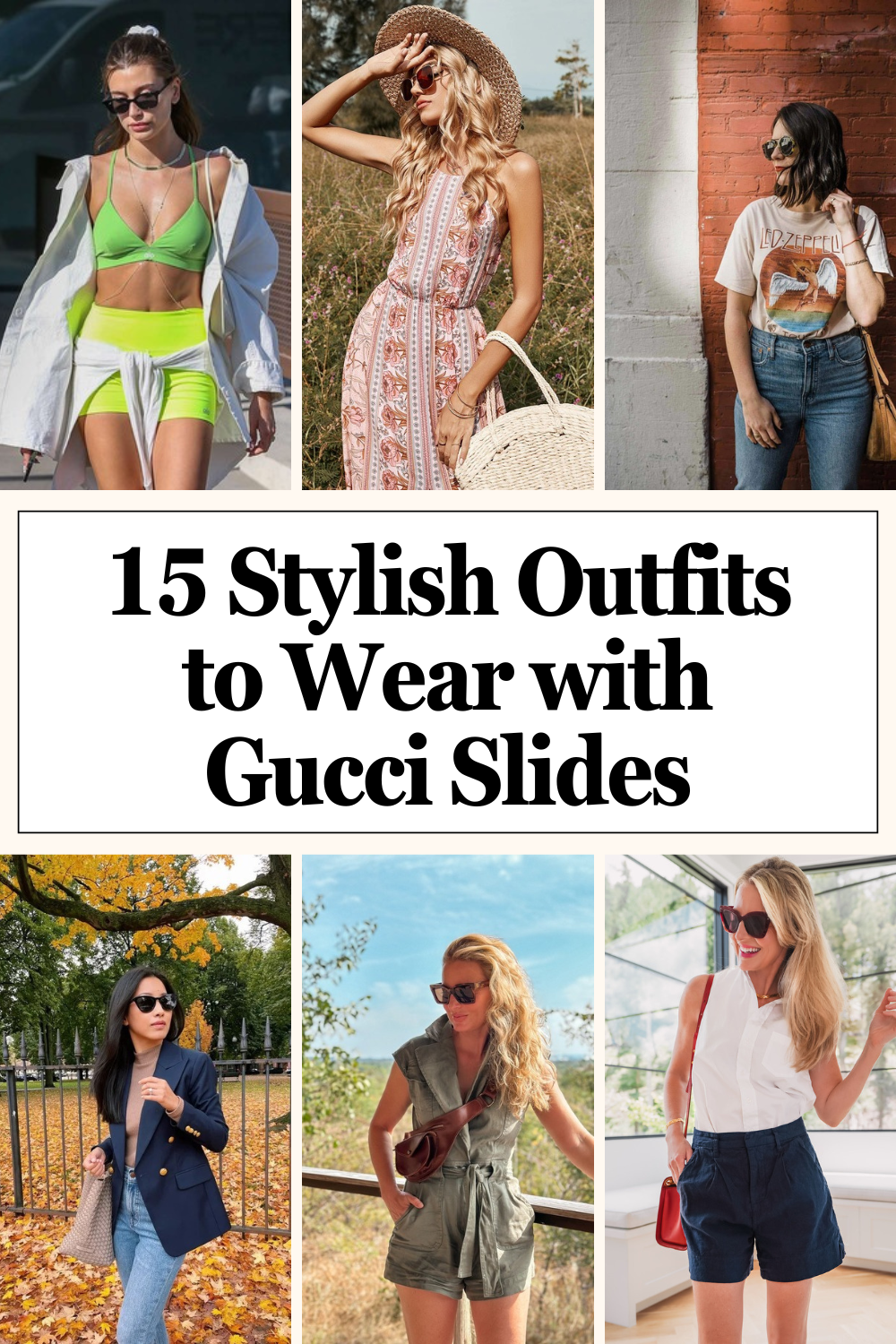 Outfits to Wear with Gucci Slides