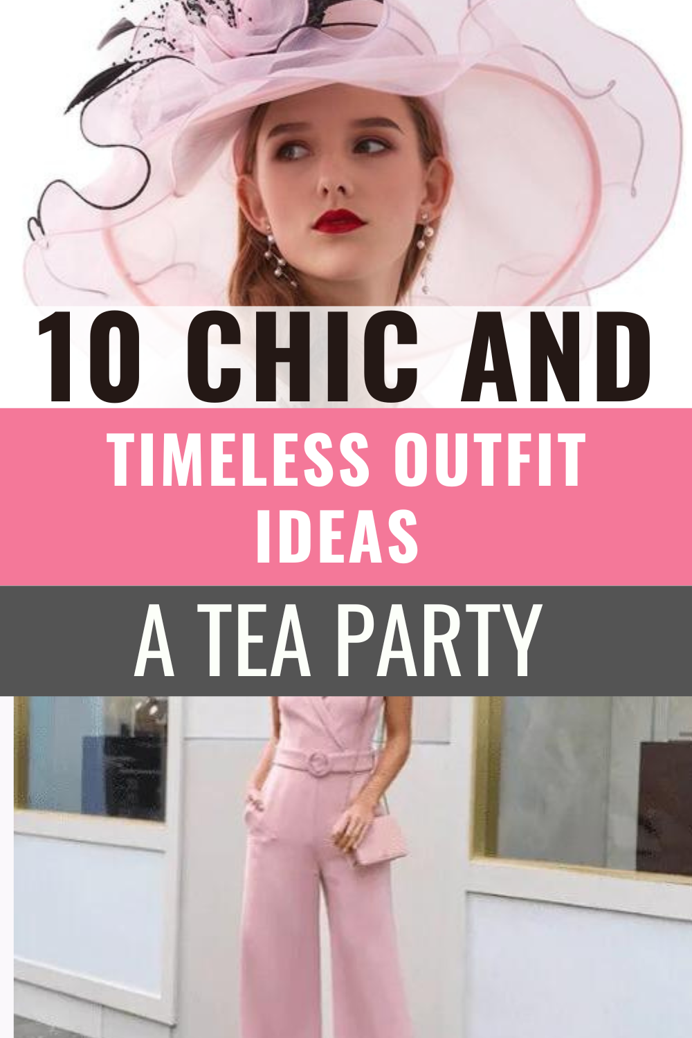 10 Chic and Timeless Outfit Ideas for A Tea Party