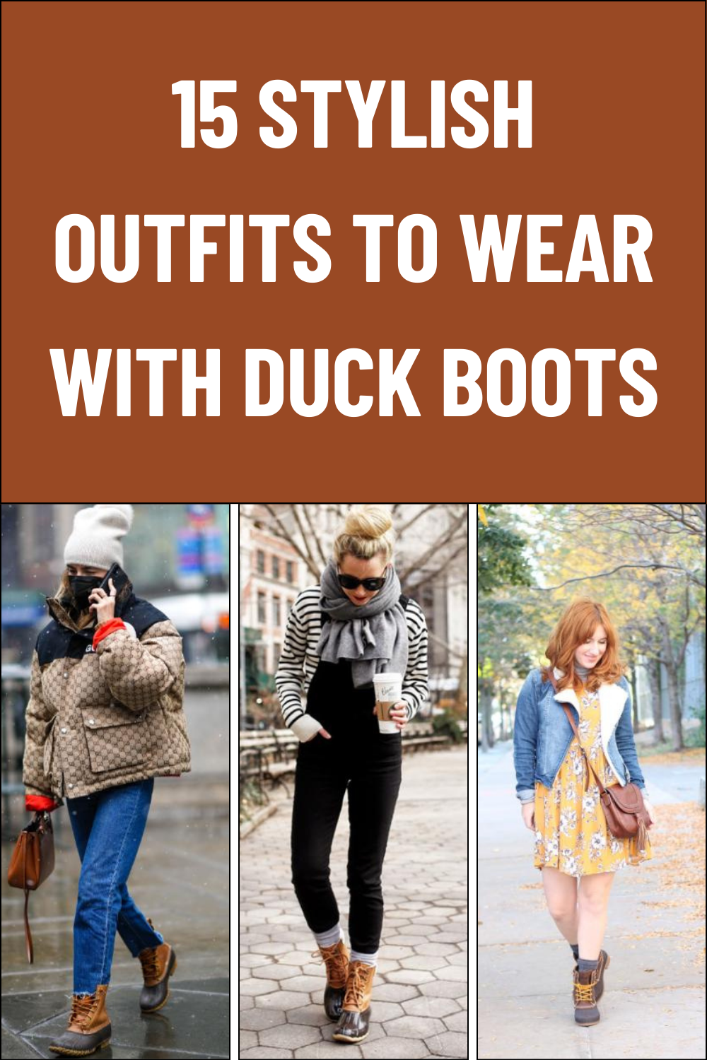 15 Stylish Outfits to Wear with Duck Boots