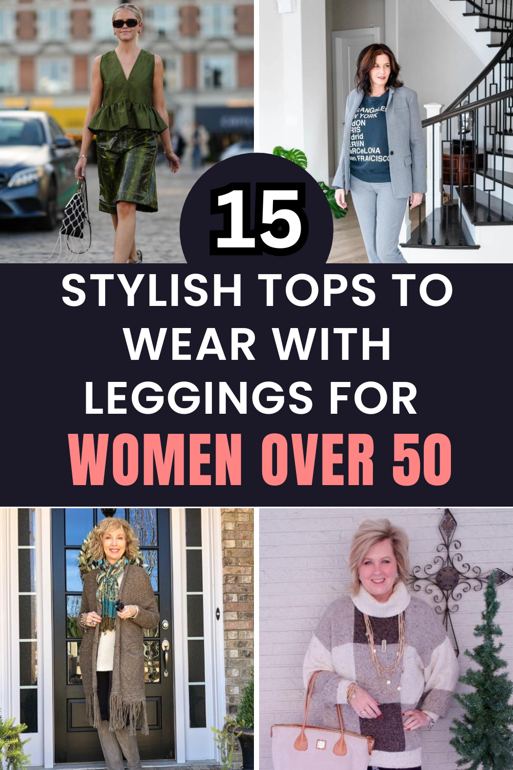 15 Stylish Tops to Wear with Leggings for Women Over 50