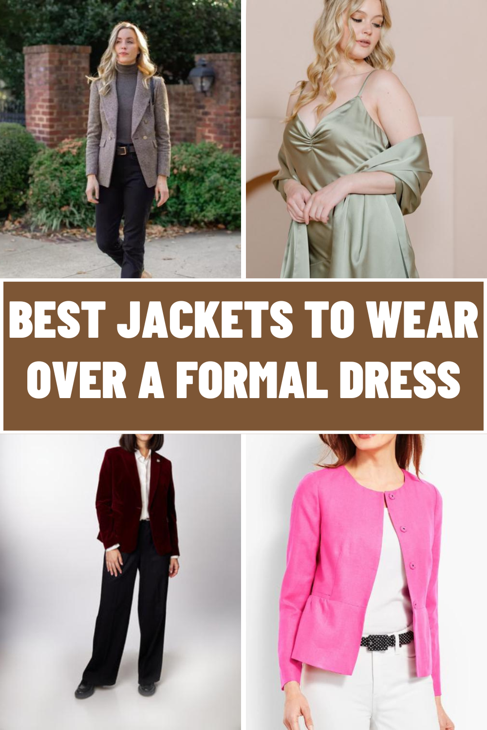 Best Jackets to Wear Over a Formal Dress