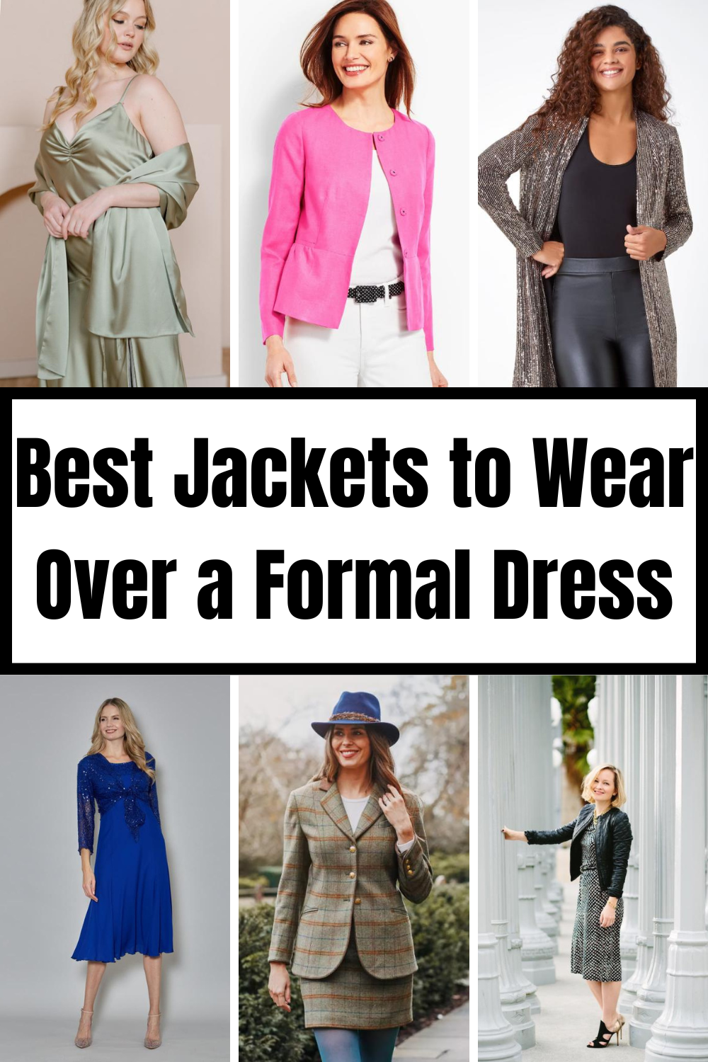 Best Jackets to Wear Over a Formal Dress