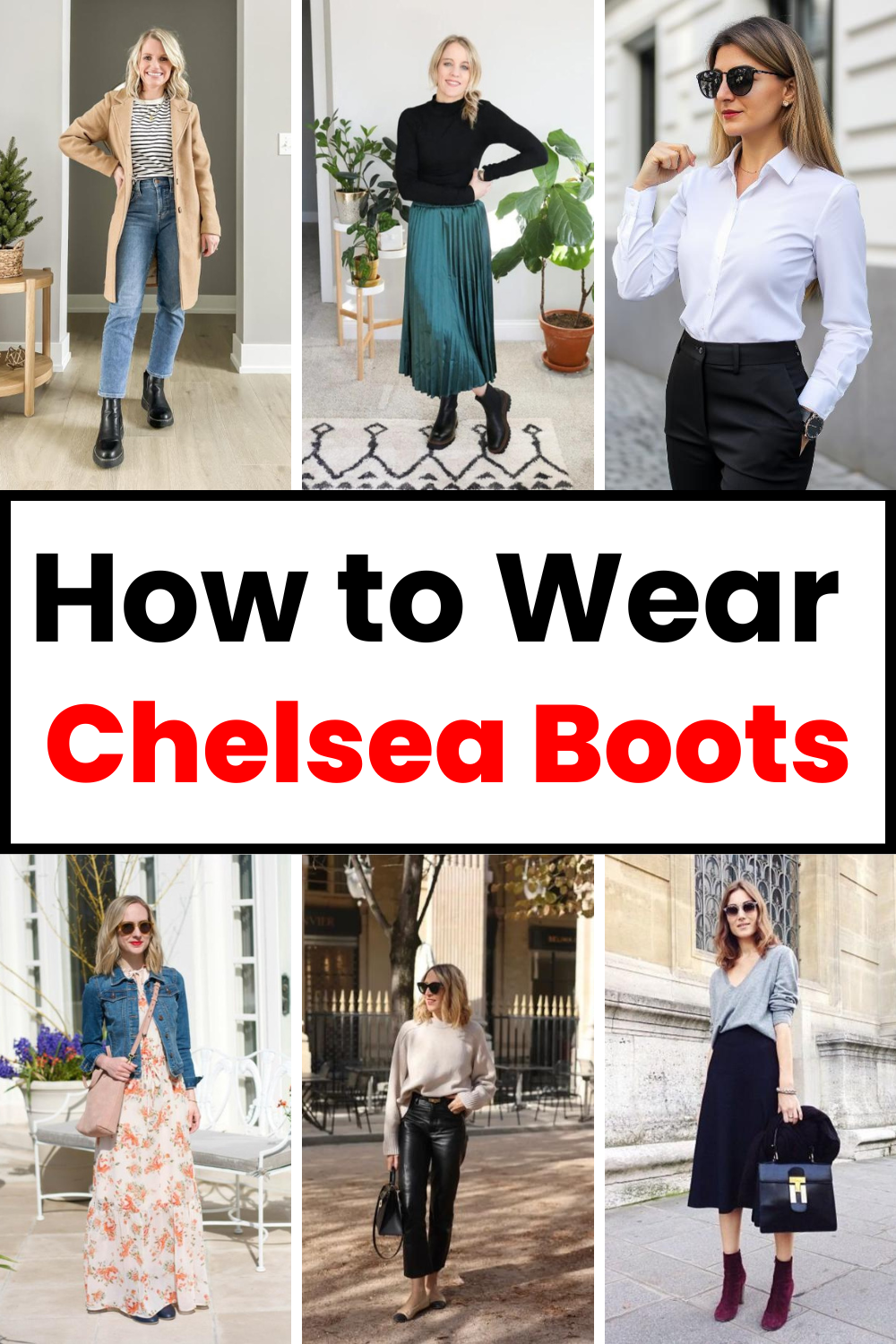 How to Wear Chelsea Boots