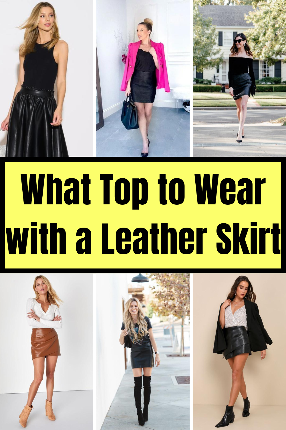 What Top to Wear with a Leather Skirt