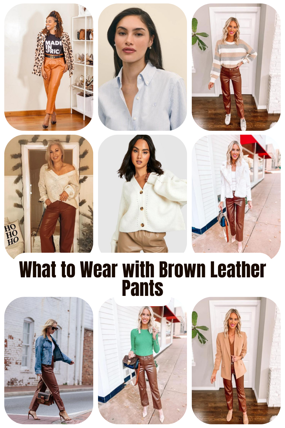 What to Wear with Brown Leather Pants