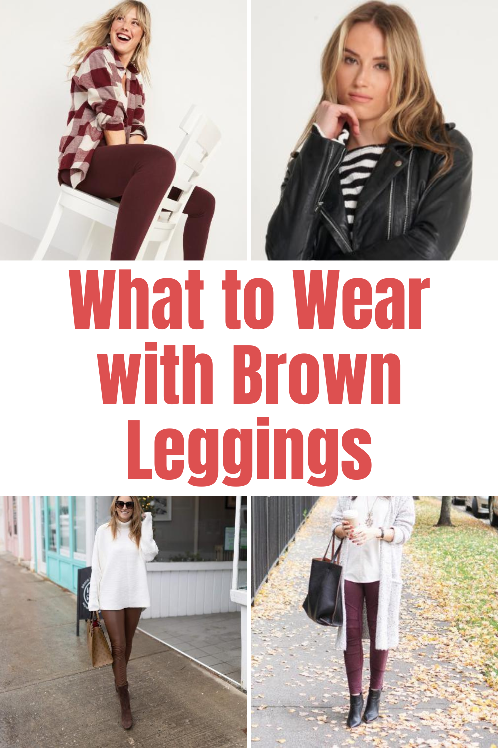 What to Wear with Brown Leggings