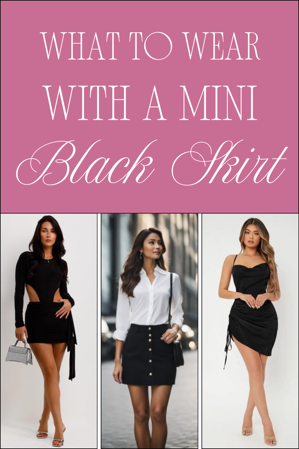 What to Wear with a Mini Black Skirt