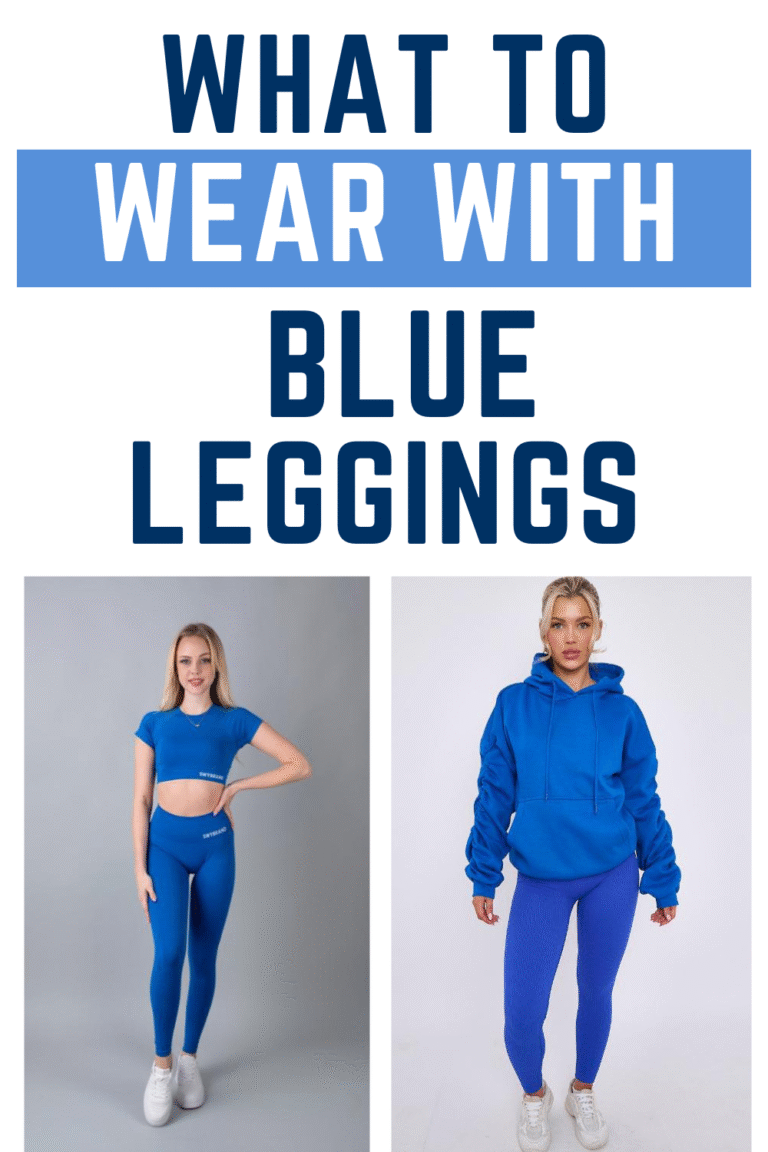 What to Wear with Blue Leggings
