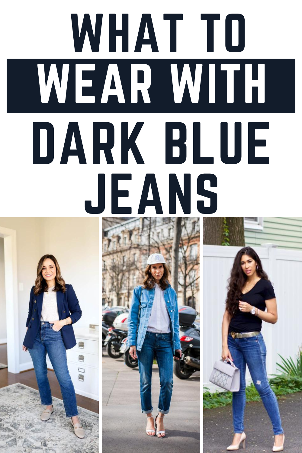 What to Wear with Dark Blue Jeans