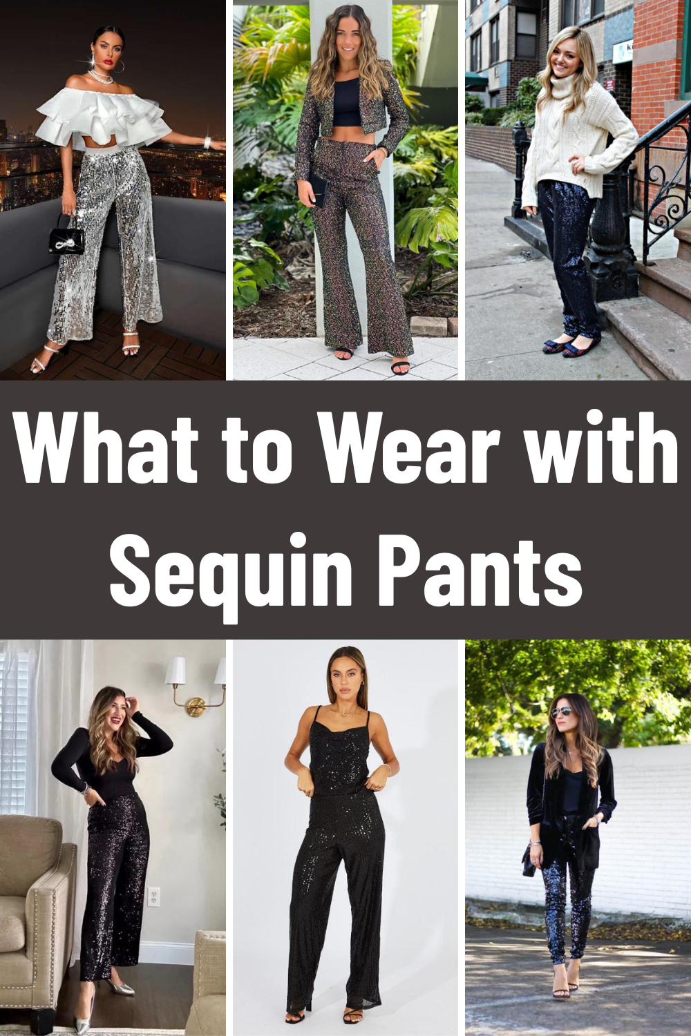 What to Wear with Sequin Pants