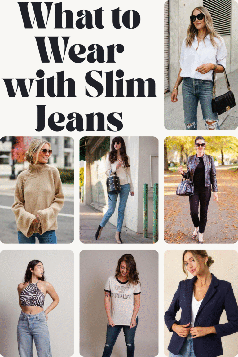 What to Wear with Slim Jeans
