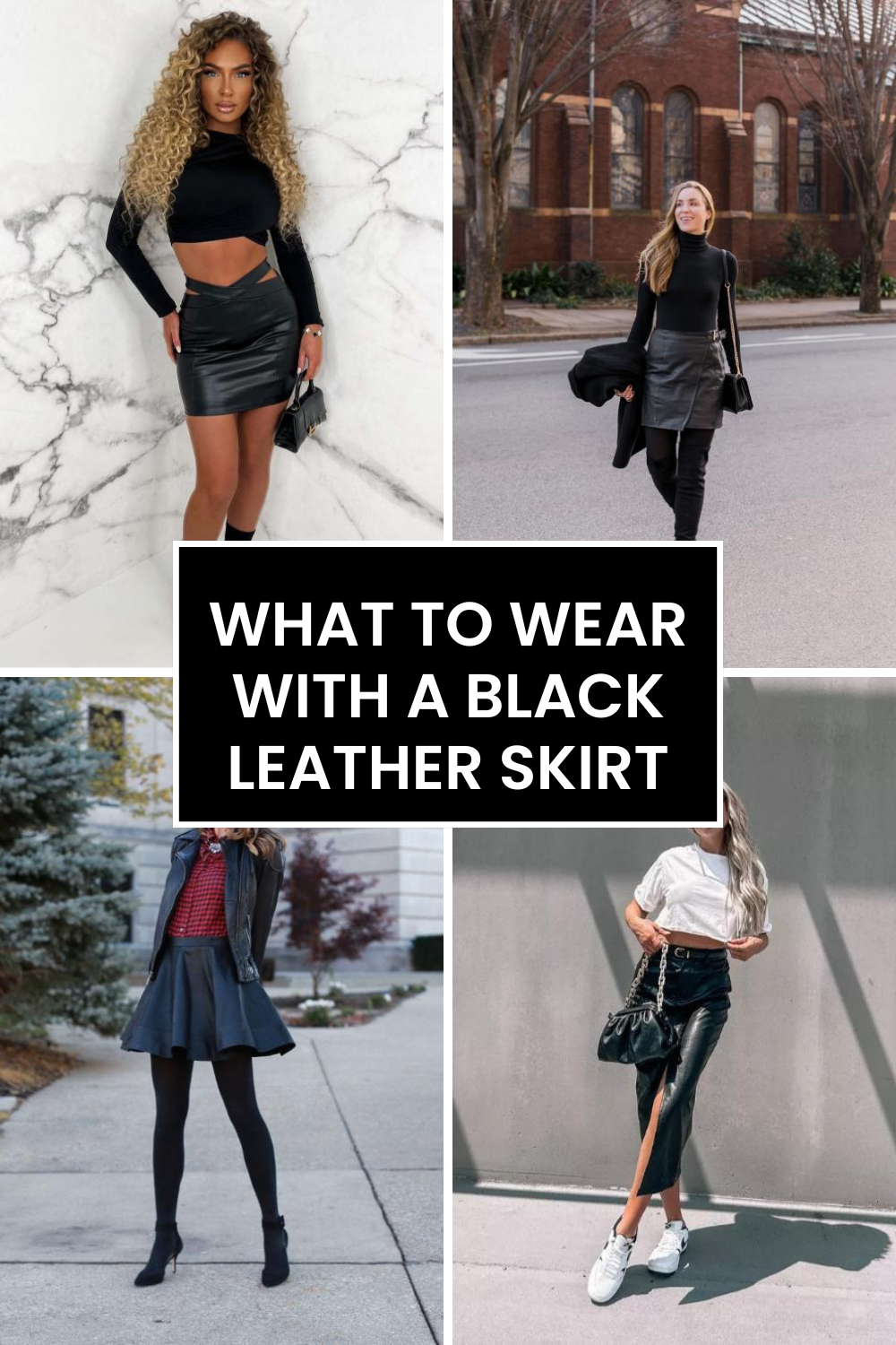 What to Wear with a Black Leather Skirt